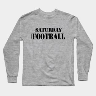 Saturday Afternoon Football Long Sleeve T-Shirt